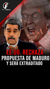 EE.UU. RECHAZA PROPUESTA DE MADURO Y PREPARA SU EXTRADICIÓN Nicolás Maduro  intentó negociar con Washington ofreciendo acceso a minerales estratégicos,  petróleo, gas, bauxita, oro y tierras raras de Venezuela, además de 3