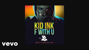 Kid Ink F With U Ft Ty Dolla Ign Audio Youtube