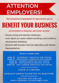 Benefit Your Business With The Ct Department Of Labor S Employment Services Team Register Today Employment Service American Jobs Job Center