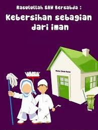 Tidak heran kalau selanjutnya kebersihan atau kesucian merupakan dari iman, sehingga populer di kalangan kaum muslimin kini slogan: Download 20 Contoh Poster Kebersihan Lingkungan Sekolah Dan Rumah Gratis