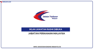 The vision of this department is to become a world class organization in human resource management in the public service. Jawatan Kosong Terkini Jabatan Perikanan Malaysia Pembantu Tadbir Pembantu Operasi Kerja Kosong Kerajaan Swasta