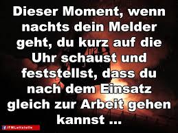 Dieser Moment Wenn Nachts Dein Melder Geht Du Kurz Auf Die Uhr Schaust Und Feststellst Dass Du Nach Dem Einsatz Gl Feuerwehr Feuerwehr Spruch Feuerwehrfrau