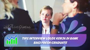 Usahakan untuk tidak panic saat akan menghadapi interview. 4 Tips Interview Lolos Kerja Di Bank Bagi Fresh Graduate Asetpintar Com