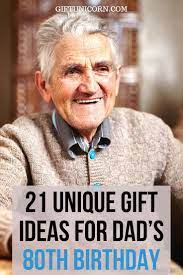 43 gifts for old men ranked in order of popularity and relevancy. 21 Unique Gift Ideas For Dad S 80th Birthday Giftunicorn Best Dad Gifts Father Birthday Gift Dad Birthday Gift