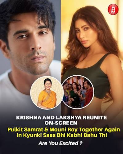 Kyunki's Iconic Duo Returns! Mouni Roy and Pulkit Samrat to appear as Krishna Tulsi and Lakshya Virani once again — fan excitement at its peak! . #PulkitSamrat #mouniroy #fblifestyle #trending #bollywood #KyunkiSaasBhiKabhiBahuThi