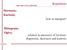 Lecture 3 Skewness And Kurtosis Ppt Video Online Download