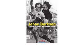 Historisch gezien hebben de rotterdammers echter niets te vrezen van cambuur. Voetbal Voor Volwassenen Amazon De Derksen Johan Derksen Marieke Fremdsprachige Bucher