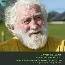 DAVID BELLAMY: Green Personality of August 2018 — THE GREEN INSTITUTE
