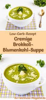 Diese suppe ist eine gelungene vorspeise. 65 Gesunde Low Carb Suppen Schnelle Und Einfache Rezepte Rezepte Mit Brokkoli Blumenkohl Brokkoli Suppe Rezepte Mit Blumenkohl