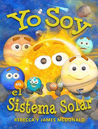 Envía rayos que iluminan la tierra y le dan vida.la tierra gira, como. Yo Soy El Sistema Solar Un Libro Infantil Sobre El Espacio Desde El Sol Pasando Por