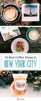 16 Best Coffee Shops In Nyc The Locals Love Nyc Coffee Shop Nyc Shopping Best Coffee Shop