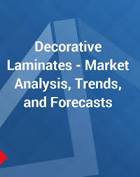 Decorative Laminates Market Analysis Trends And Forecasts