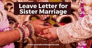 (leave application for sister marriage). Leave Letter For Sister Marriage School College Office Format