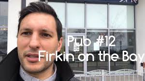Day 12 of 12 Pubs of South Etobicoke: Firkin