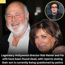RIP Rob Reiner and Michelle Reiner (1947–2025) 🕊️