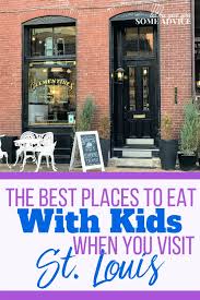 Where To Eat With Kids In St Louis Let Me Give You Some Advice In 2020 St Louis Missouri Vacation St Louis Restaurants Midwest Vacations