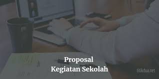 Demikian proposal ini kami buat. Contoh Proposal Kegiatan Sekolah Osis Lengkap