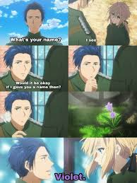 I Have A Feeling You Ll Grow Into The Name When You Re Older Don T Be A Tool Become Someone That Matches Wit Violet Evergarden Anime Violet Evergreen Violet