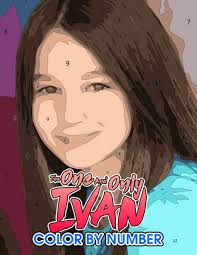 The one and only ivan Color by Number: The one and only ivan Color Book An  Adult Coloring Book For Stress-Relief : Cox, Ross: Amazon.sg: Books
