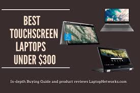 If you are here to find the best 2 in 1 laptop under 300 dollars, you are in right place. Best Touchscreen Laptops Under 300 2021 Latest Models Laptopnetworks