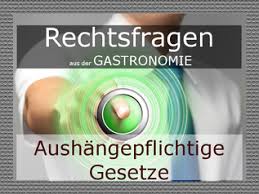 Bußgeld für gewerbetreibende / sonstige personen. Aushangepflichtige Gesetze Das Informations Portal Fur Die Gastronomie
