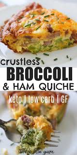 Broccoli Ham Keto Quiche Recipe Crustless Recipe In 2020 Quiche Recipes Crustless Quiche Recipes Recipes