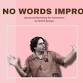 No Words Improv! event in Hyderabad, Telangana