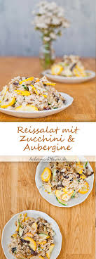Reissalat Mit Zucchini Und Aubergine Zucchiniwoche Lecker Macht Laune Lebensmittel Essen Lecker Reissalat
