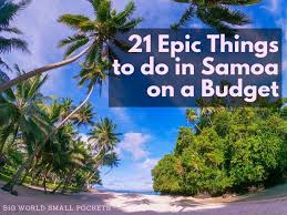 Samoa news covers news from american samoa, samoa, and the pacific region. 21 Epic Things To Do In Samoa On A Budget Big World Small Pockets
