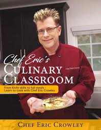 American culinary federation 180 center place way st. Chef Eric S Cooking Classes Full 12 Videos Culinary Classroom