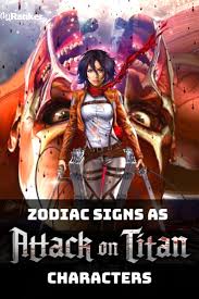 I honestly don't really know my zodiac sign (silly me) but i'll just post a character who has the same birth month as i do. Which Attack On Titan Character Are You Based On Your Zodiac Sign Attack On Titan Zodiac Signs Zodiac