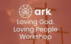 Loving God. Loving People Workshop – October 14th