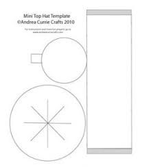 How To Make A Top Hat Out Of Paper Mini Top Hat Templates For Her Daycare Friends Hat Template Top Hat Crazy Hats