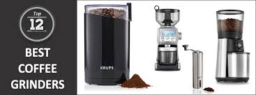 Check spelling or type a new query. 12 Best Coffee Grinders 2021 Buyer S Guide