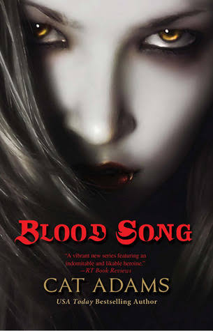 Blood Song (Blood Singer, #1) by Cat Adams | Goodreads