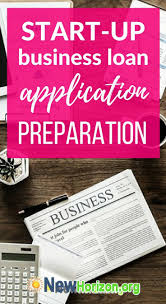 Preparations For A Start Up Business Loan Application Start Up Business Loan Application Business Loans