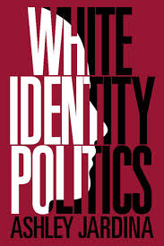 We did not find results for: References White Identity Politics