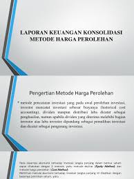 Check spelling or type a new query. Laporan Keuangan Konsolidasi Metode Harga Perolehan Pdf