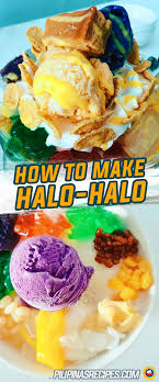 Halo Halo Recipe How To Make Halo Halo Recipe Halo Halo Recipe Recipes Filipino Food Dessert