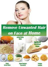 Home Remedies For Unwanted Hair Removal On Face Naturally Unwanted Hair Unwanted Hair Removal Face Hair Removal