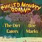Chilled Monkey Brains w/ Bite Marks, The Dirt event image