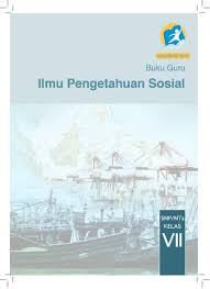 Download buku kurikulum 2013 revisi 2017 untuk kelas 7 smp mts ini melengkapi daftar buku k13 edisi revisi tahun 2017. Buku Pegangan Guru Ips Smp Kelas 7 Kurikulum 2013 Edisi Revisi 2014
