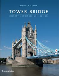 Tower bridge is crossed by 40,000 people on a daily basis. Tower Bridge History Engineering Design Powell Kenneth Amazon De Bucher