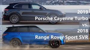 2019 Porsche Cayenne Turbo Vs 2018 Range Rover Sport Svr Technical Comparison Youtube