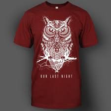 Birds Aren T Real Merch Our Last Night Owl Maroon T Shirt 3 Want Band Merch Maroon Merchnow