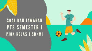 Updatekependidikan.blogspot.com adalah salah satu dari seberapa banyak blog yang selalu konsisten memberi dan membagi informasi dokumen atau file tantang kependidikan dan pada tahun 2019 sekarang kebetulan kami akan mempokuskan pada soal kelas ix semester 1 dan 2 kurikulum 2013 Soal Dan Jawaban Penilaian Tengah Semester 1 Mapel Pjok Kelas 1 Sd Mi Sekolahdasar Net