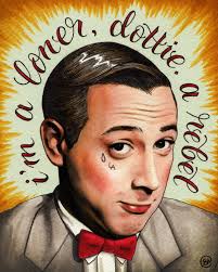 Loner, Rebel (11x14 Signed Pee-wee Print)