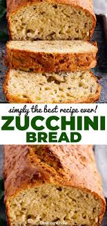 Simply The Best And Easy Zucchini Bread Recipe Ever Delicrunch Recipes Recipe Best Homemade Bread Recipe Bread Recipes Homemade Best Zucchini Bread