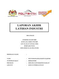 Mohamad sharul nizam b shafee (21ens14f2012). Buku Laporan Pelajar Latihan Industri Slide Show Pembentangan Laporan Akhir Latihan Industri Latihan Industri Adalah Wajib Bagi Semua Pelajar Di Politeknik Fajri Syah