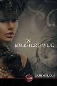 The Mobster's Wife (English Edition) eBook : Morgan, Cash: Amazon.de:  Kindle Store